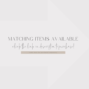 Pu&ograve; includere: Testo sovrapposto su uno sfondo bianco che recita "MATCHING ITEMS AVAILABLE click the link in description to purchase! - items must be purchased separately -"
