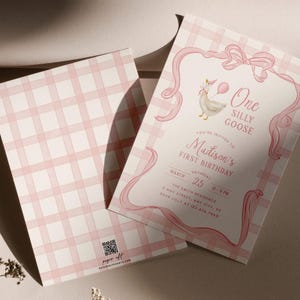 May include: Pink and white plaid birthday invitation with a cartoon goose holding a balloon. The invitation reads "One Silly Goose" and "Madison's First Birthday". Includes event details and a QR code.