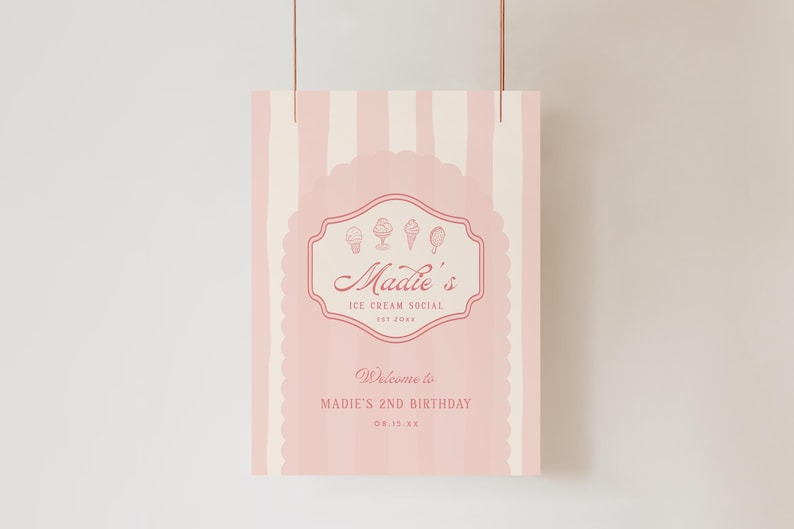 May include: Pink and white striped sign with a pink ice cream parlor logo that says "Maddie's Ice Cream Social Est. 2023". The sign also says "Welcome to Maddie's 2nd Birthday 08.13.23".