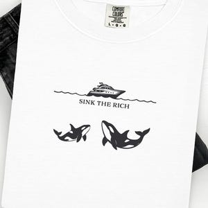Versinken Sie das reiche Orca-Shirt - Anti-Millionärs Gladys Orca T-Shirt - Essen Sie das reiche Vintage Style Comfort Colors® Shirt - Wal-Liebhaber-Geschenk