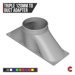 May include: A gray triple 120mm to duct adapter with a rectangular base featuring mounting holes and a circular top opening. The text TRIPLE 120MM TO DUCT ADAPTER is displayed above the object, and a color palette is shown at the bottom.