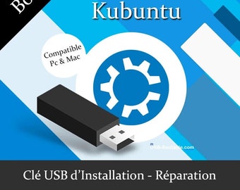 Clé USB Bootable Kubuntu + Guide d'utilisation