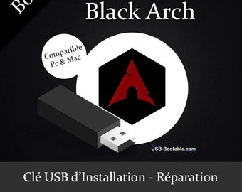 Clé USB Bootable Black Arch + Guide d'utilisation