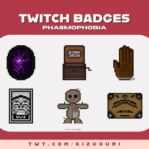 May include: Six pixel art Twitch badges for the game Phasmophobia. The badges feature a ghost, a spirit box, a glove, a Ouija board, a voodoo doll, and a book. The text "PAY TO USE" is below the voodoo doll. The text "TWIT.COM/KIZUGURI" is at the bottom of the image.