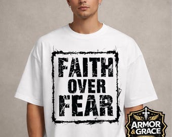 Faith Over Fear Christian Shirt Design | Grunge Bible Verse Apparel