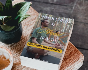 May include: A book titled "Mindfulness & Mental Health: Nurturing the Inner Self" by Tony Jawhar. The cover features a couple sitting in a forest setting, meditating.