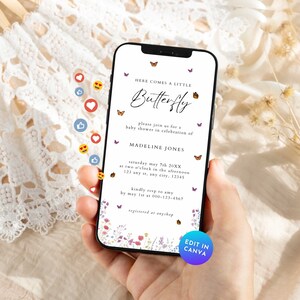 May include: A digital invitation for a baby shower with a butterfly theme. The invitation features a butterfly graphic, the text "Here comes a little Butterfly", and the text "Please join us for a baby shower in celebration of Madeline Jones".
