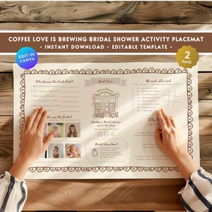 May include: A beige bridal shower activity placemat with brown decorative borders and text. The text includes "Coffee Love is Brewing" and "Instant Download". The placemat features games and a section for photos. The words "Edit in Canva" are also visible.