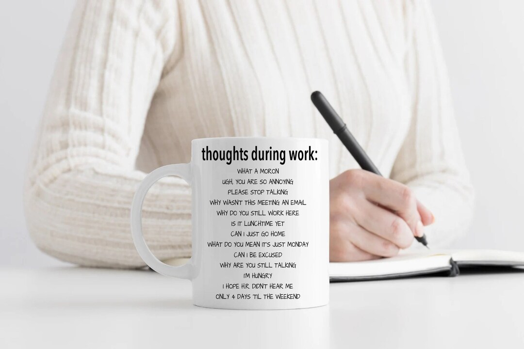 Thoughts During Work Coffee Mug, Work Mug, Office Gift, Funny Coffee ...
