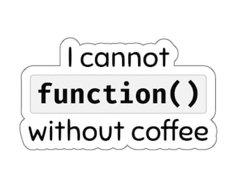 Vinilo adhesivo con función de café: regalo humorístico para programadores