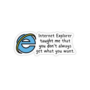 Internet Explorer Lesson Sticker, Computer Programming Sticker, Programming Sticker, Developer Sticker, Computer Sticker, Programmer Sticker
