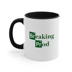 Breaking Prod Mug, Coding Mug, Programmer Mug, Software Developer Mug, Computer Science Mug, Web Development Mug, Programming