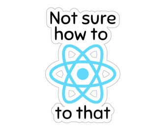 React Sticker Web Developer Sticker Programming Sticker Programmer Sticker Gift for Programmer Gift for Programming Gift Javascript Sticker