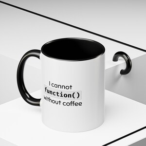 I Cannot Funktion Ohne Tasse: Programmierer Geschenk Bild 6