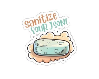 Pegatina "Desinfecta tu JSON": vinilo divertido de programador