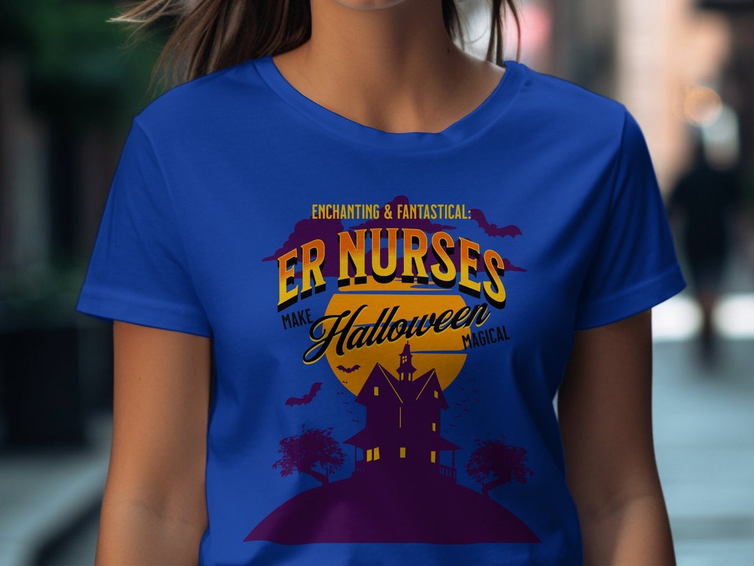 Enchanting & Fantastical ER Nurses Make Halloween Magical Tshirt