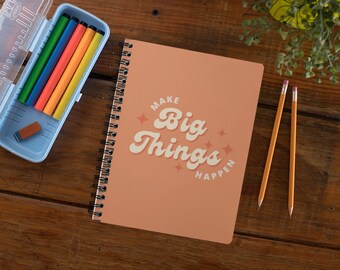 Make Big Things Happen Inspirational Spiral Notebook - Ruled Line