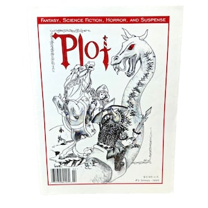 May include: A magazine cover featuring a black and white illustration of a dragon, a knight on horseback, and a warrior with a sword. The magazine is titled "Plot" and is a publication for fantasy, science fiction, horror, and suspense. The cover text also includes "$3.95 U.S. #2 Spring 1995".