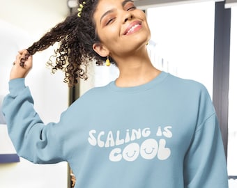 Scaling is Cool Sweatshirt, Pump Cover, Oversized Gym Sweatshirt, Lifting Sweatshirt, Gym Humor, Gym Lover Gift, Fitness Coach, Funny Gym