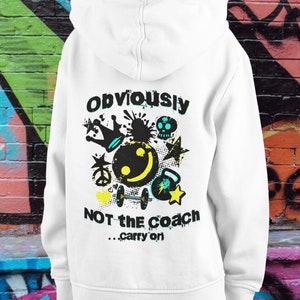 Obviously Not The Coach Hoodie, Gym Pump Cover, CrossFit Hoodie, Funny Gym Shirt, Gym Lover Gift, CrossFitter Gift, Weightlifting Hoodie
