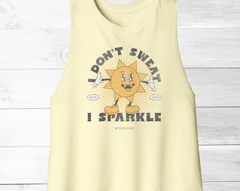 I Don't Sweat I Sparkle Women's Racerback Crop Tank, Gym Tank, Gym Gifts for Her, Funny Gym Tank, Crossfit Tank, Fitness Top, Racerback Tank