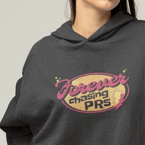 Forever Chasing PRs Hoodie, Pump Cover, Gym Hoodie, Weightlifting Sweatshirt, Crossfitter Gift, Muscle Mommy, Gym Lover Gift, Fitness Coach