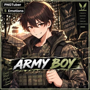 May include: An anime-style character with brown hair wearing a camouflage tactical vest and jacket. Text overlays include PNGTuber, 5 Emotions, Discipline Creates Freedom, Strength, Discipline, Loyalty, Freedom, Self Improvement, Army Boy, Focus Train Adapt Overcome, and Same Mind Higher Goals.