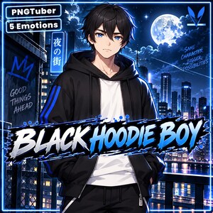 May include: A digital character illustration of a person with black hair and blue eyes wearing a black hoodie with blue stripes over a white shirt. The text reads PNGTuber, 5 Emotions, Good Things Ahead, and BLACK HOODIE BOY against a city night background.