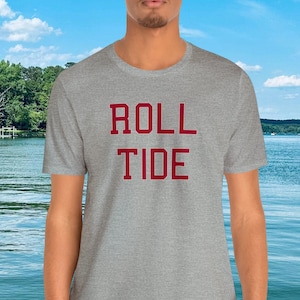 Roll Tide Unisex Jersey Short Sleeve Tee, University of Alabama Shirt, Crimson Tide Shirt, Bama Shirt, Football Gameday Tee, Basketball Tee