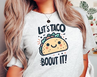 Camiseta divertida de taco, camiseta Let's Taco Bout It, camisa Taco Funnies, linda camisa de juego de palabras de comida, camiseta gráfica para amantes de los tacos, regalo de camiseta unisex