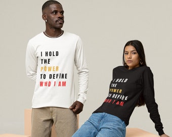 Motivational Quote Unisex Long Sleeve T-shirt, Colored Text