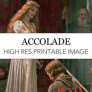 Accolade Leighton Digital Print // Accolade Edmund Leighton Printable Download // Accolade Medieval Painting // Pre-Raphaelite Wall Art