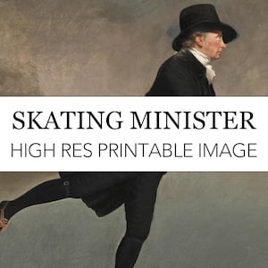 The Skating Minister Printable Digital Print // Henry Raeburn High Res Image Download // The Skating Minister Famous Scottish Painting