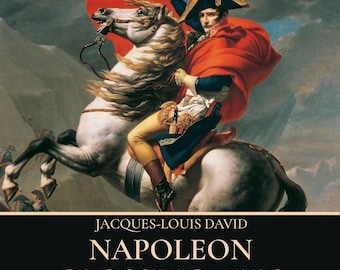 Napoleon Crossing the Alps Print: Jacques-Louis David Masterpiece (Digital Download)