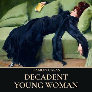 Decadent Young Woman (Digital Download) Ramon Casas Art Nouveau Print
