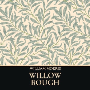 May include: A repeating pattern of sage green willow leaves and branches on a cream background. Below the pattern is a solid black horizontal band featuring the white text WILLIAM MORRIS WILLOW BOUGH centered in a clean, sans-serif typeface.