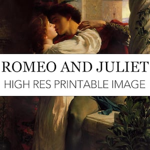 Romeo and Juliet Printable Digital Print // Frank Dicksee Pre-Raphaelite High Res Image Download // Romeo and Juliet Print at Home