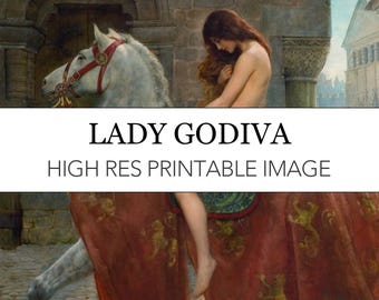Lady Godiva Printable Digital Print // John Collier Pre-Raphaelite High Res Image Download // Lady Godiva Print at Home