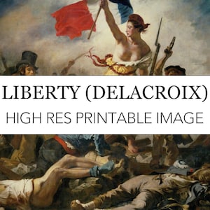 May include: A painting titled "Liberty Leading the People" by Eugène Delacroix, depicting a woman personifying Liberty, leading a crowd of revolutionaries during the July Revolution of 1830 in Paris. The woman is holding a French tricolour flag and a musket, and she is surrounded by people of different ages and social classes, all fighting for freedom.