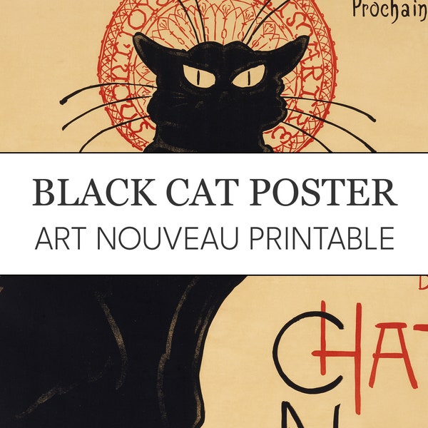 Le Chat Noir Printable Black Cat High Res Image // Le Chat Noir by Théophile Steinlen // Print at Home Digital Art Cat (Le Chat) Poster