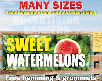 SWEET WATERMELONS Banner Vinyl or Mesh, Indoor/Outdoor Advertising Sign, Farm Fresh Fruit Berry Sign, Free Shipping, Grommets, Custom Size