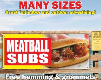 MEATBALL SUBS Banner Vinyl or Mesh, Indoor/Outdoor Advertising Sign, Street Food Sign, Chicken wings, Free Shipping, Grommets, Custom Size