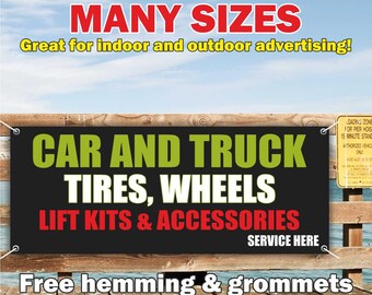 CAR TRUCK TIRES Wheels Banner Vinyl or Mesh, Indoor/Outdoor Advertising Sign, Auto Service, Repair Car,Free Shipping, Grommets,Custom Size