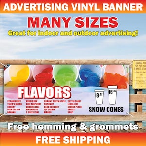 May include: A rectangular vinyl advertising banner featuring a list of snow cone flavors including strawberry, cherry, and cotton candy. The banner displays images of colorful shaved ice in cups, size icons for 8 oz and 16 oz, and text.
