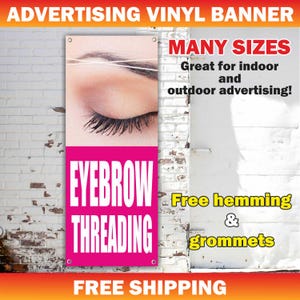 EYEBROW THREADING Banner Vinyl or Mesh, Indoor/Outdoor Advertising Sign, Beauty Salon, Barber Hairs, Free Shipping, Grommets, Custom Size