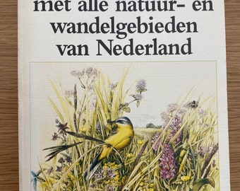 Complete guide with all nature and hiking areas of the Netherlands Handboek Natuurmonumenten 1991
