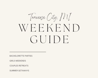 Traverse City Weekend Guide