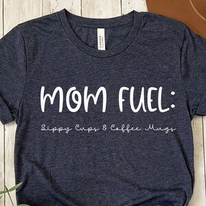 Funny Mother's Day Shirt, Gift For Mom, Humorous T-shirt For Mama, Mama Fuel Tee, Motherhood T-Shirt, Sarcastic Mom Shirt, Mama Gift