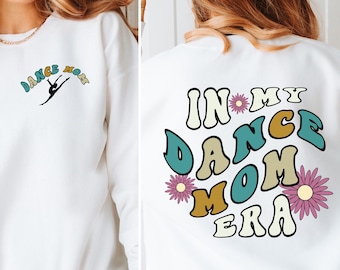 Dance Mom Sweatshirt, Retro Dance Mama Crewneck, Dance Mom Era, Dancer Mother's Day Shirt, Dancing Lover Gift, Gift Dance Team, Gift For Her