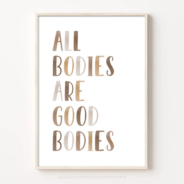 All Bodies Are Good Bodies Print, Printable Wall Art, Body Positive Quote Poster Body Positivity Phrase Sign Self Love Wall Decor Watercolor